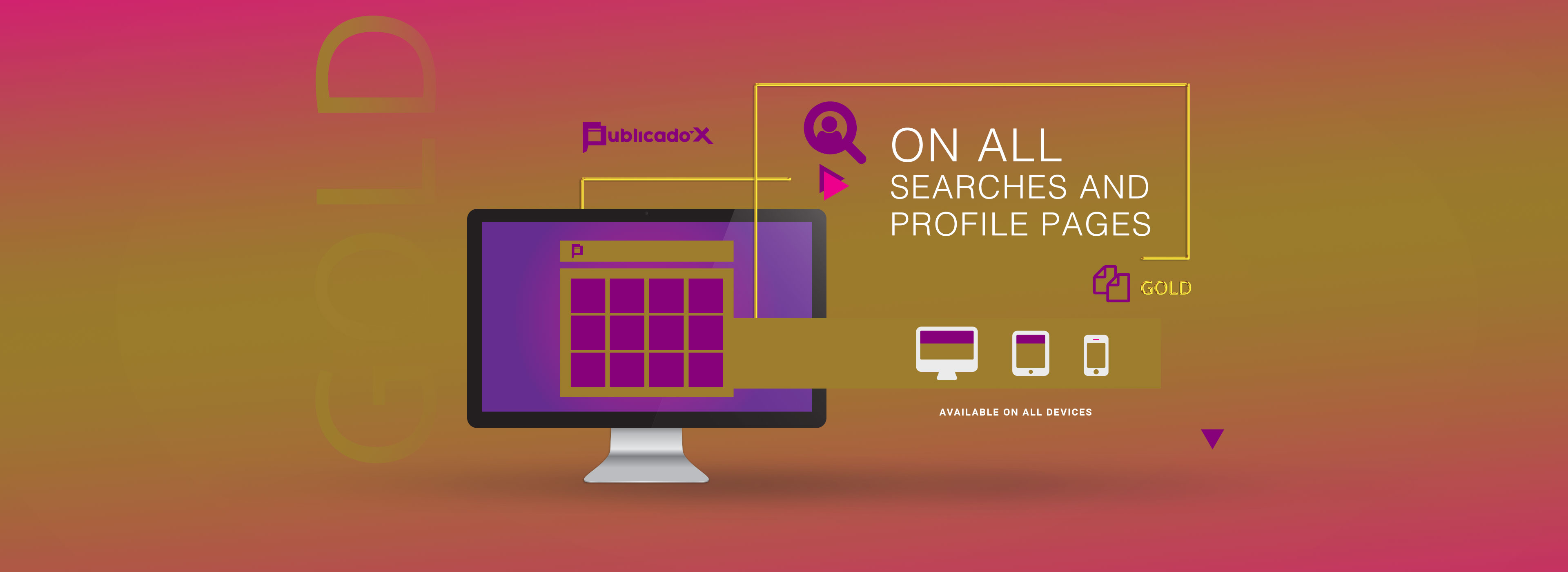 With the Gold Highlight, your ad will appear directly on our Homepage, in a special block on the right of the category's search and profile pages and you can, up to 1 Month, benefit from 12X more views.